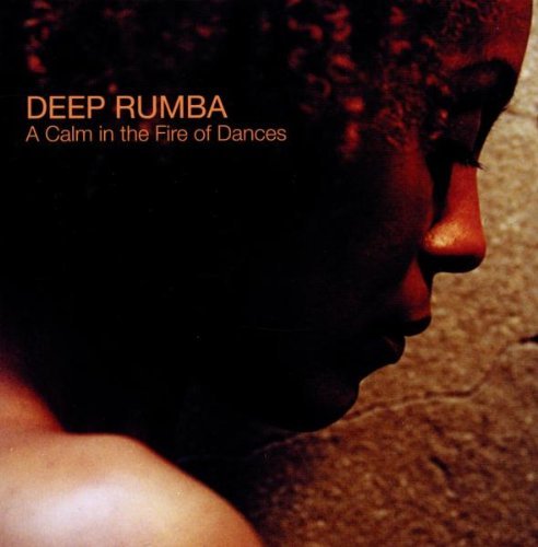 Kip Hanrahan - Deep Rumba