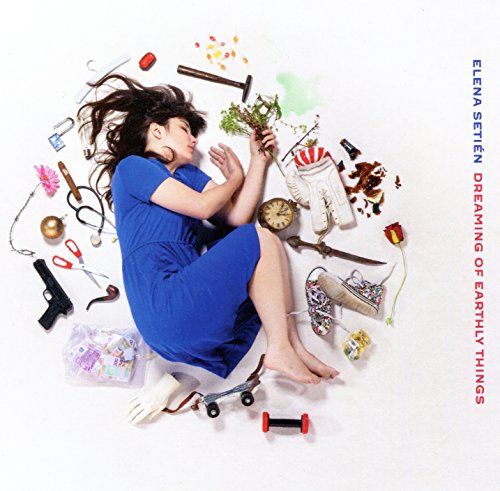 Setien , Elena - Dreaming Of Earthly Things