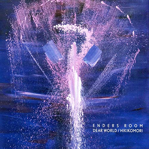 Enders Room - Dear World/Hikikomori