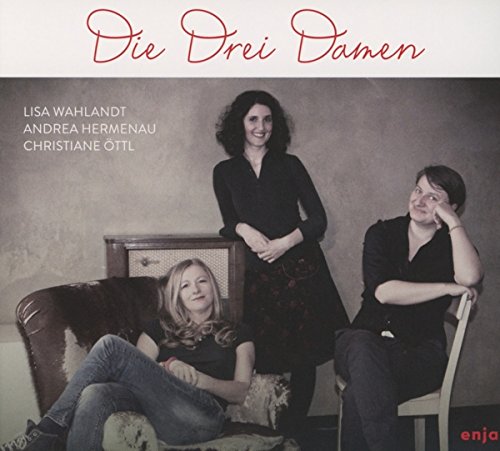  - Die Drei Damen