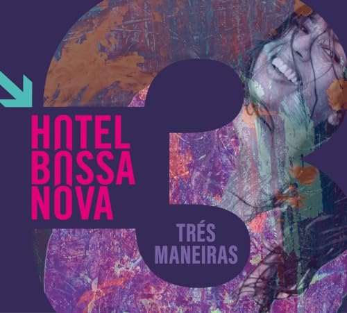 Hotel Bossa Nova - Tres Maneiras (Digipak)