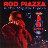 Piazza , Rod & The Mighty Flyers - Here And Now