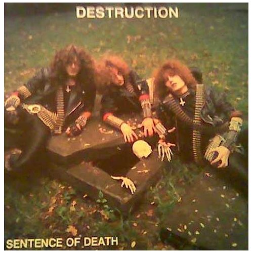 Destruction - Sentence Of Death/Infernal Overkill