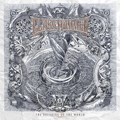 Glass Hammer - Breaking of the World