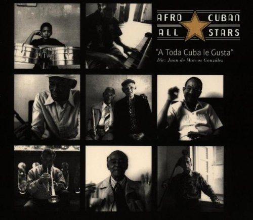 Afro Cuban Allstars - A toda cuba le gusta