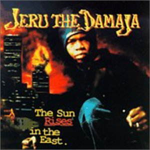 Jeru the Damaja - The sun rises in the east