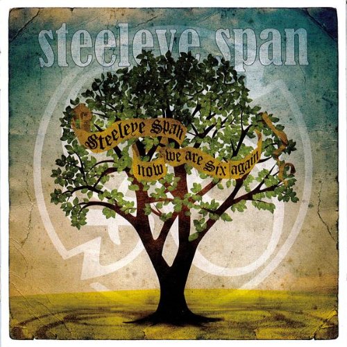 Steeleye Span - Now We Are Six Again