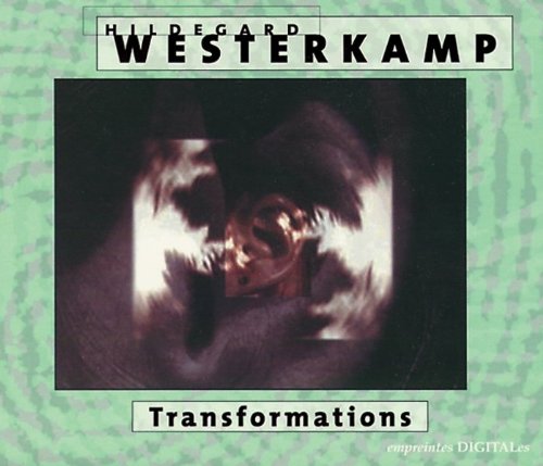 Westerkamp , Hildegard - Transformations