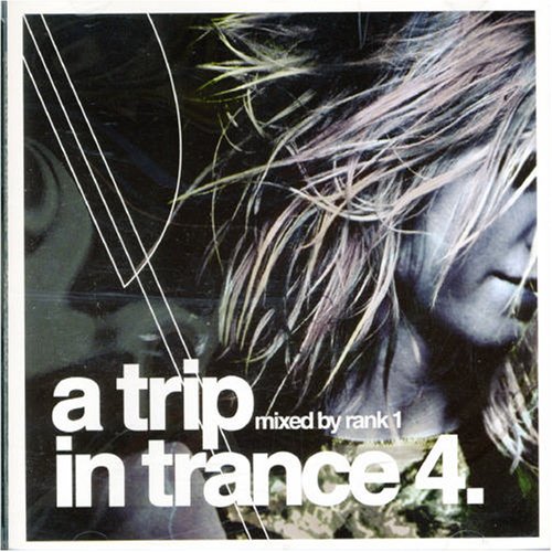 Sampler - A Trip in Trance 4 (mixed by Rank 1)