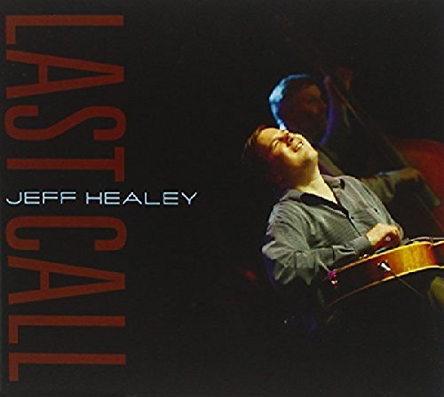 Healey , Jeff - Last Call