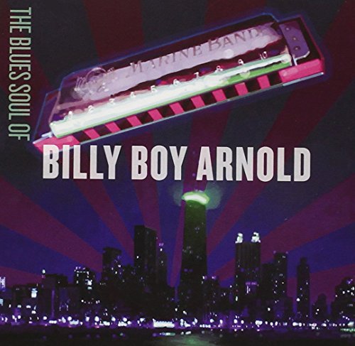 Billy Boy Arnold - The Blues Sould of Billy Boy Arnold