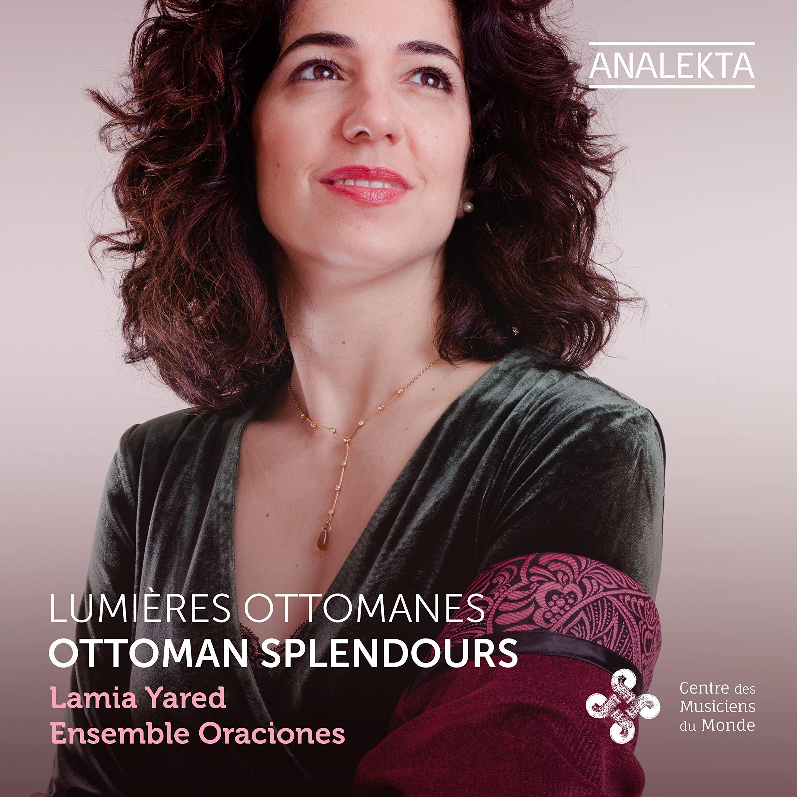 Yared , Lamia - Lumieres Ottomanes / Ottoman Splendours