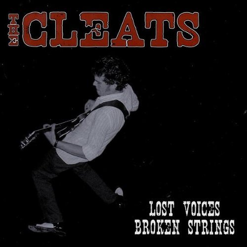 Cleats - Lost Voices Broken Strings