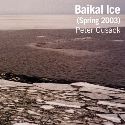 Peter Cusack - Baikal Ice by Peter Cusack