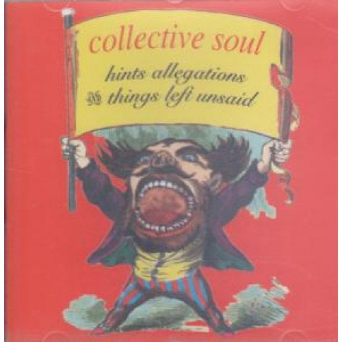 Collective Soul - Hints Allegations & Things Left Unsaid