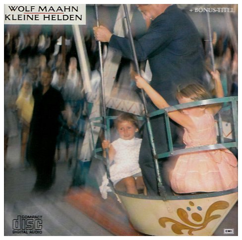 Wolf Maahn - Kleine Helden