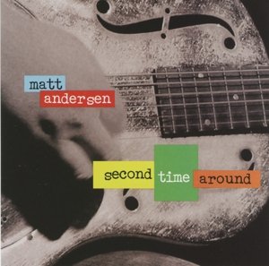 Matt Andersen - Second Time Around