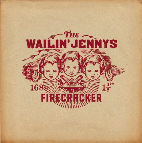 the Wailin Jennys - Firecracker