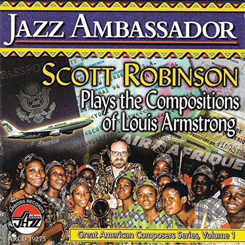 Robinson , Scott - Plays the Compositions of Louis Armstrong