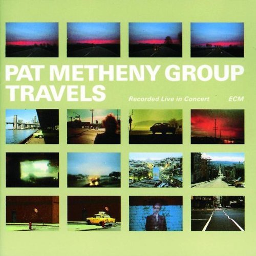 Pat Group Metheny - Travels