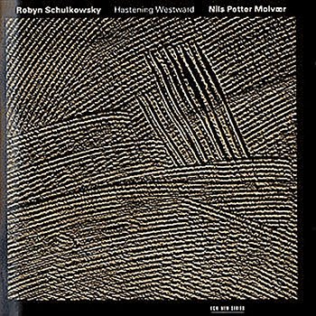 Schulkowsky/Molvaer - Hastening Westwards