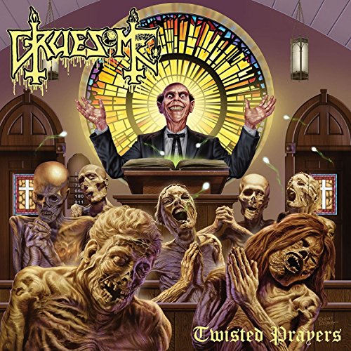 Gruesome - Twisted Prayers