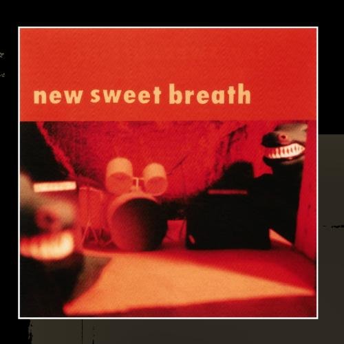 New Sweet Breath - Demolition the Heater
