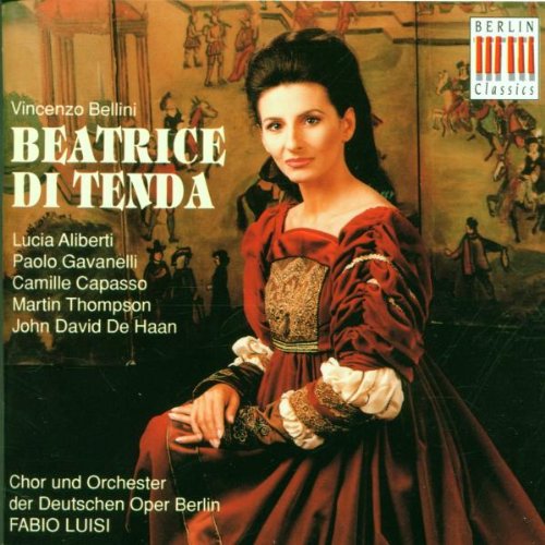 Bellini , Vincenzo - Beatrice Di Tenda (GA) (Aliberti, Gavanelli, Capasso, Thompson, De Haan, Luisi)