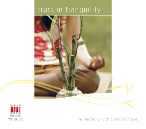 Sampler - Trust in tranquility - in harmony with classical music