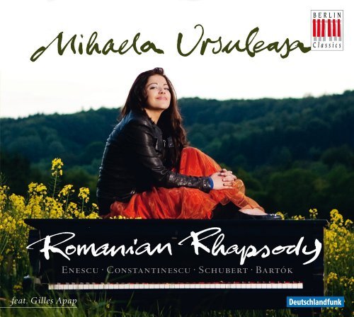 Ursuleasa , Mihaela   - Romania Rhapsody: Works By Enescu, Constantinescu, Schubert, Bartok