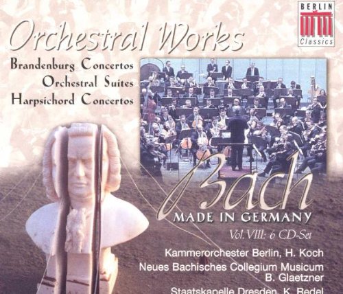 Bach , Johann Sebastian - Made In Germany VIII: Orchestral Works - Brandenburg Concertos, Orchestral Suite, Harpsichord Concertos (Koch, Glaetzner, Redel)