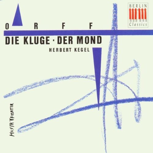 Orff , Carl - Die Kluge / Der Mond (GA) (Kegel)