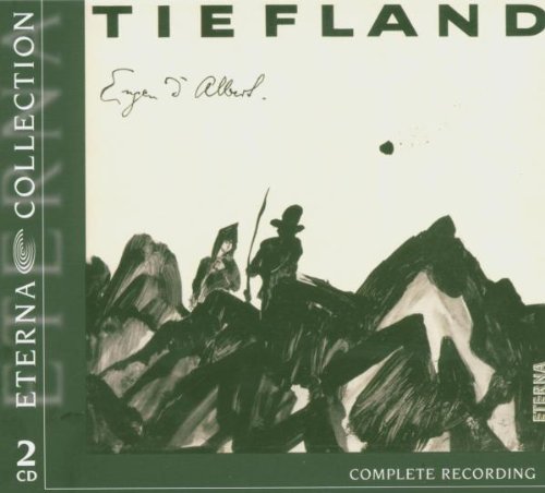 D'Albert , Eugen - Eugen d'Albert: Tiefland (Gesamtaufnahme)