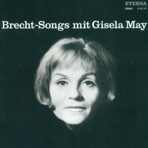 May , Gisela - Brecht-Songs mit Gisela May (Studioorchester, Krtschil)