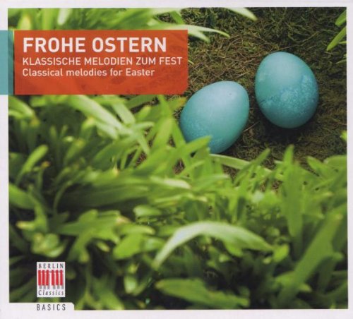  - Frohe Ostern:Klassische Melodien Zum Fest