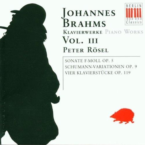 Brahms , Johannes - Klavierwerke / Piano Works 3 (Op. 5, Op. 9, Op. 119) (Rösel)