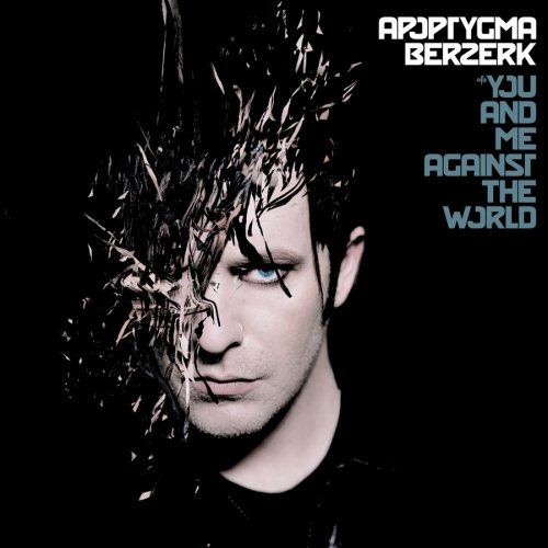 Apoptygma Berzerk - You & Me Against the World