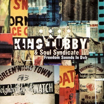 King Tubby & Soul Syndicate - Freedom Sounds In Dub