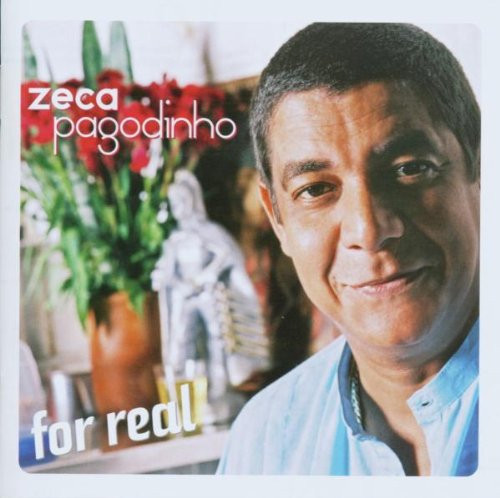 Pagodinho , Zeca - For Real