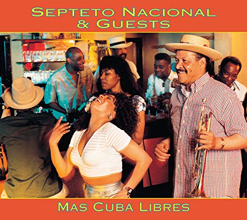 Septeto Nacional & Guests - Mas Cuba Libres