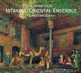 Istanbul Oriental Ensemble - Sultans secret door