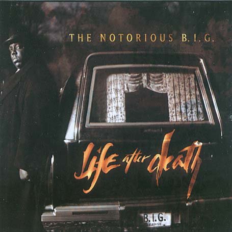 Notorious B.I.G. , The - Life after death