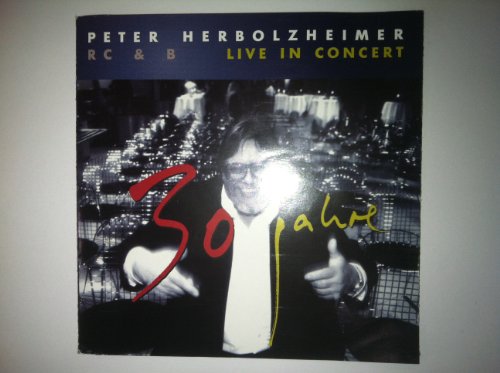 Herbolzheimer , Peter - 30 Jahre RC & B - Live in Concert