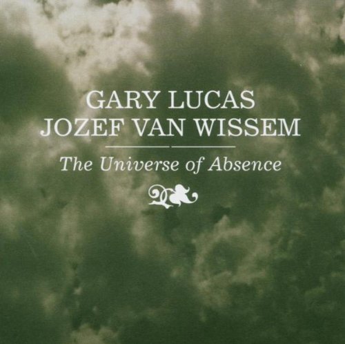 Lucas , Gary & Wissem , Jozef Van - The Universe of Absence