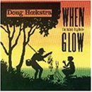 Doug Hoekstra - When the Tubes Begin to Glow (US Import)