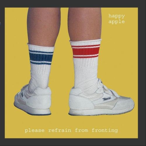 Happy Apple - Please Refrain From Fronting