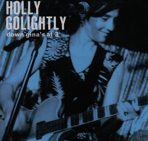 Golightly , Holly - Down Gina's at 3 (Import)