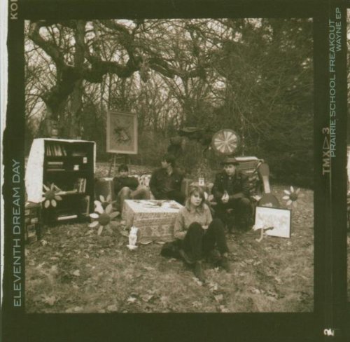 Eleventh Dream Day - Prairie School Freakout (Reissue)