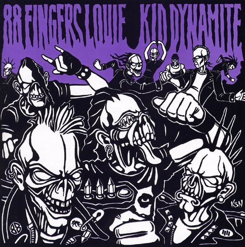 - 88 Fingers Louie - Kid Dynamite