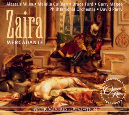 Mercadante , Saverio - Zaira (Miles, Cullagh, Ford, Magee, Parry)